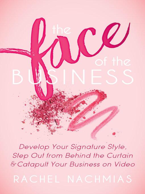 Title details for The Face of the Business by Rachel Nachmias - Available
